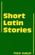 Short Latin Stories cover