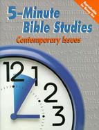 Five-Minute Bible Studies: Contemporary Issues for Any Setting cover