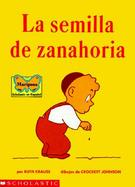 LA Semilla De Zanahoria/the Carrot Seed cover