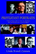 Protestant Portraits People of Many Cultures Bring New Challenges and Startling Lifestyles to an Old Religion cover