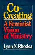 Co-Creating A Feminist Vision of Ministry cover