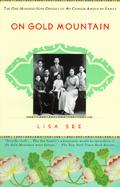 On Gold Mountain The One-Hundred-Year Odyssey of My Chinese-American Family cover