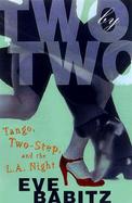 Two by Two: Tango, Two-Step, and the L.S. Night cover