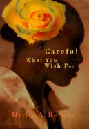 Careful What You Wish for cover
