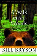A Walk in the Woods Rediscovering America on the Appalachian Trail cover