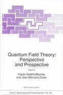 Quantum Field Theory Perspective and Prospective cover