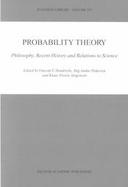 Probability Theory Philosophy, Recent History and Relations to Science cover