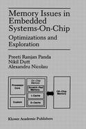 Memory Issues in Embedded Systems-On-Chip Optimizations and Exploration cover