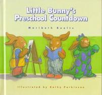 Little Bunny's Preschool Countdown cover