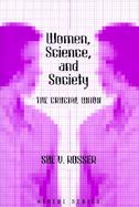 Women, Science, and Society The Crucial Union cover