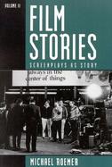 Film Stories Screenplays As Story (volume2) cover