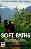 Soft Paths: How to Enjoy the Wilderness Without Harming It cover