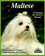 Maltese Everything About Purchase, Care, Nutrition, Breeding, Behavior, and Training cover
