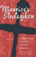 Maurice's Strategikon Handbook of Byzantine Military Strategy cover
