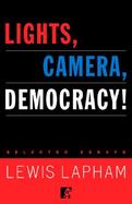 Lights, Camera, Democracy! cover