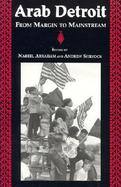 Arab Detroit From Margin to Mainstream cover