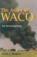 The Ashes of Waco An Investigation cover
