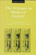 The Stranger in Medieval Society cover