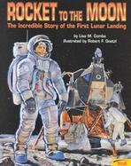 Rocket to the Moon: The Incredible Story of the First Lunar Landing cover