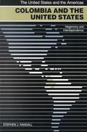 Colombia and the United States Hegemony and Interdependence cover
