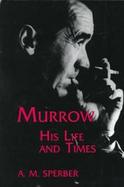 Murrow His Life and Times cover
