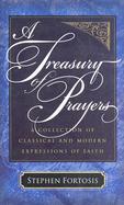 A Treasury of Prayers A Collection of Classical and Modern Expressions of Faith cover