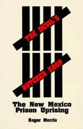 The Devil's Butcher Shop The New Mexico Prison Uprising cover