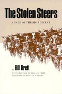 The Stolen Steers A Tale of the Big Thicket cover
