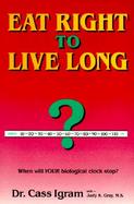 Eat Right to Live Long cover