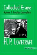 H. P. Lovecraft Collected Essays  Amateur Journalism (volume1) cover