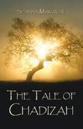 The Tale of Chadizah cover