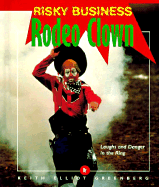 Rodeo Clown: Laughs and Danger in the Ring cover