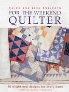 Quick and Easy Projects for the Weekend Quilter cover
