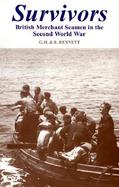 Survivors British Merchant Seamen in the Second World War cover
