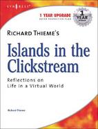 Islands In The Clickstream Reflections On Life In A Virtual World cover