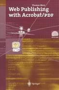 Web Publishing with Acrobat/PDF with CDROM cover