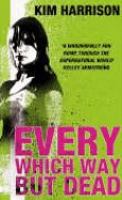 Every Which Way But Dead (Rachel Morgan 3) cover