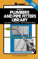Plumbers and Pipe Fitters Library: Welding, Heating, Air Conditioning, Volume 2, 4th Edition cover