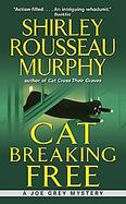 Cat Breaking Free: A Joe Grey Mystery cover