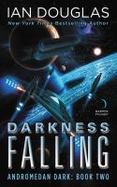 Darkness Falling : Andromedan Dark: Book Two cover