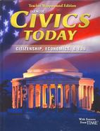 Civics Today, Citizenship, Economics, , &,  You, Teacher Wraparound Edition cover