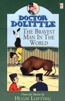 Dr Dolittle-Bravest Man in the World cover