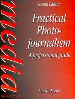 Practical Photojournalism: A Professional Guide cover