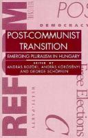 Post-Communist Transition: Emerging Pluralism in Hungary cover