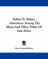 Sultan to Sultan Adventures Among the Masai and Other Tribes of East Africa cover