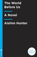The World Before Us : A Novel cover