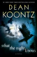 What the Night Knows : A Novel cover