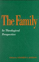 The Family in Theological Perspective cover