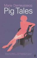 Pig Tales: A Novel of Lust and Transformation cover