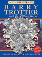 BARRY TROTTER AND THE DEAD HORSE cover